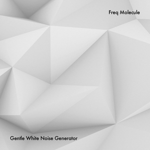 Gentle White Noise Generator