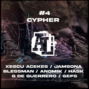 Cypher #4 (feat. Xescu Acekes, Jamsona, Blessman, Anomik, Hask, G de guerrero & Gefs)
