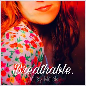 Breathable.