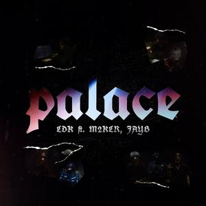 PALACE (feat. M2klr & JAYB)