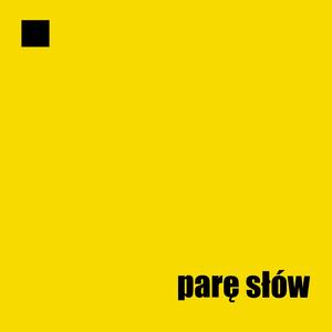 Parę Słów (feat. The R.J, Kamson & MaleC)