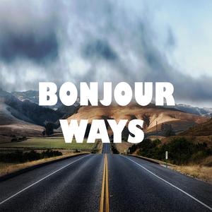 Bonjour Ways