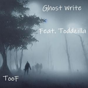Ghost Write (feat. Toddzilla)