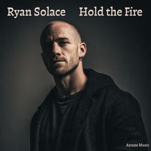 Hold The Fire (feat. Ryan Solace)