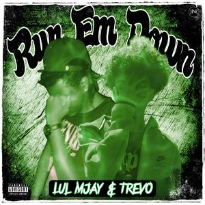 Run Em Down (feat. Trevo)