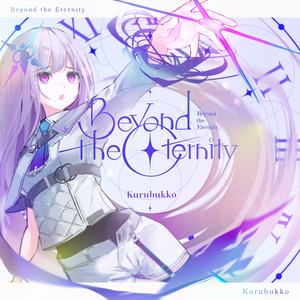 Beyond the Eternity