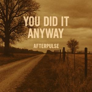 You Did It Anyway