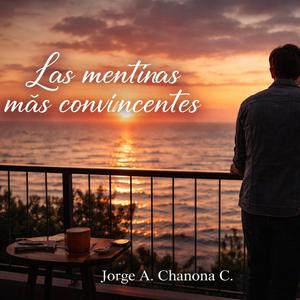 Las mentiras más convincentes
