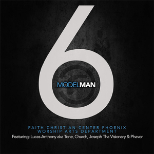 Model Man (feat. Tone, Church, Joseph Tha Visionary & Phavor)