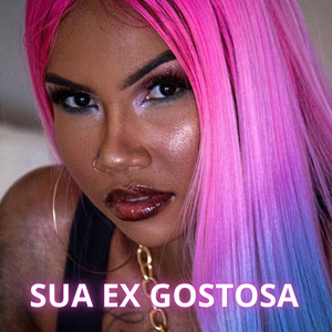 Sua Ex Gostosa