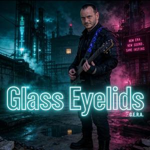 Glass Eyelids
