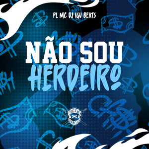 Não Sou Herdeiro