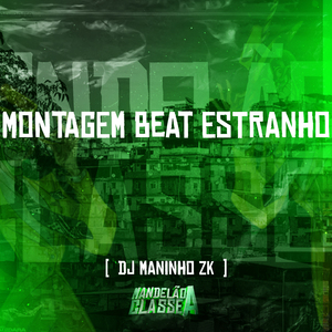 Montagem Beat Estranho