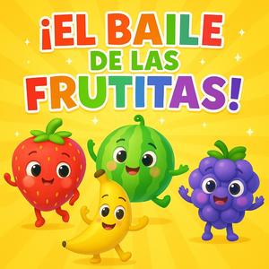 EL BAILE DE LAS FRUTITAS