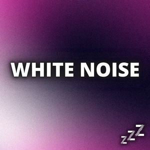 White Noise For Sleep