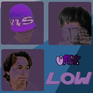 LOW (feat. ROMU & ZYYO)