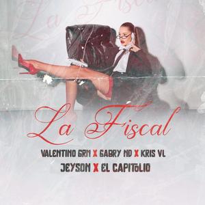 LA FISCAL (feat. EL KRIS VL & GABRYND)