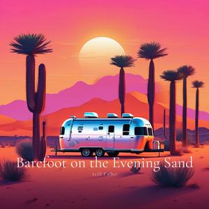 Barefoot on the Evening Sand