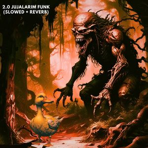 2.0 JUJALARIM FUNK (Slowed + Reverb)