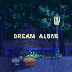 Dream alone