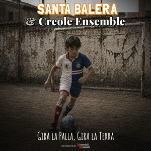 GIRA LA PALLA, GIRA LA TERRA