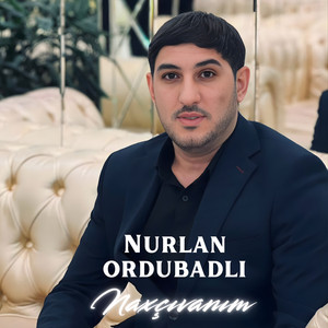 Naxçıvanım (2026 Versiyon)