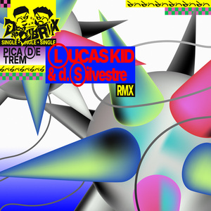 Pica de Trem (LUCAS KID & d.silvestre Remix)