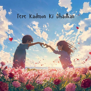 Tere Kadmon Ki Dhadkan