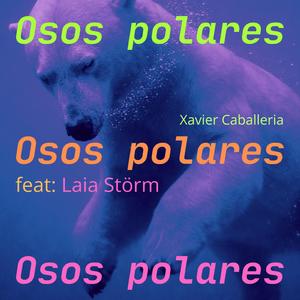 Osos polares (feat. Laia Störm)