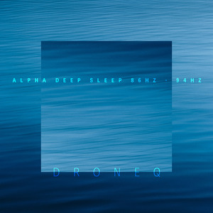 Alpha Deep Sleep 86Hz - 94Hz