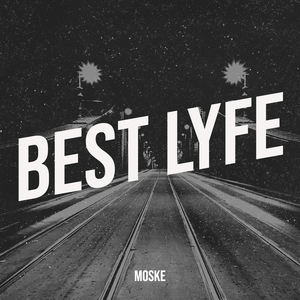 Best Lyfe