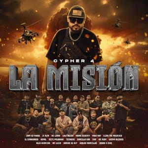 La Mision (feat. JF Alfa, Mc Liova, Lalo Mejia, Rokes, Pako, Elias The Preacher, El Embajador, Royal, Siete Palabras, Tsidkenu, Doncella Van, CVM, Mc Nery, Lhema Blessed, Alex Renacido, Mc Luien, Sangre de Rey, Karlos Mancillas & Sabor a Dios) (Cypher 4)