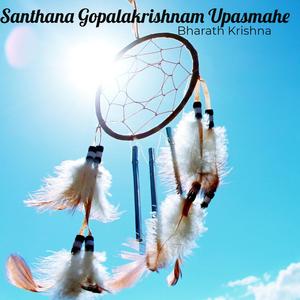 Santhana Gopalakrishnam Upasmahe