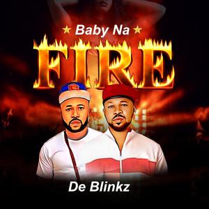 Baby Na Fire