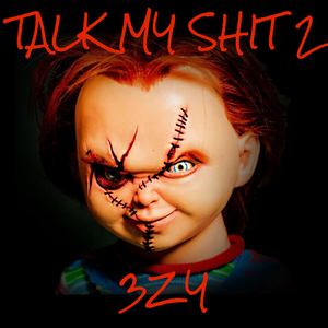 Talk My Shit 2