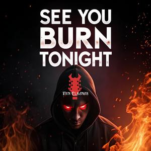 See You Burn Tonight