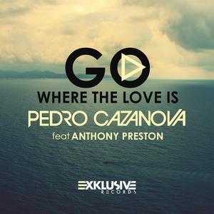 Go Where the Love Is