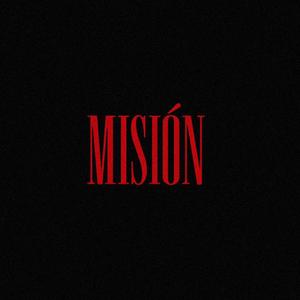 MISIÓN (feat. Alvaradomusic)