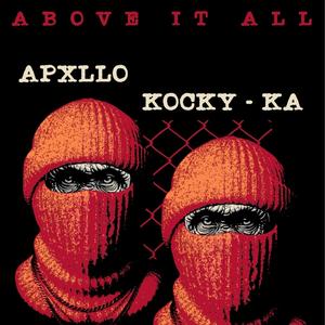 Above It All (feat. Kocky Ka)