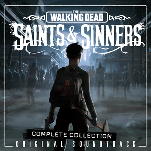 May Benoit Is A Traitor (From “The Walking Dead: Saints & Sinners” Soundtrack)