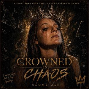 Crowned In Chaos (Full Version)