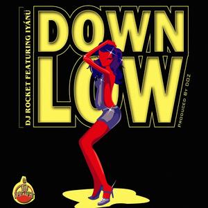 Down Low (feat. Iyánü)