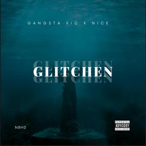 Glitchen (feat. Nice)