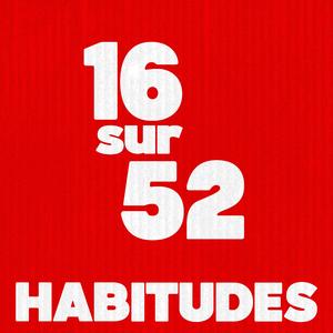 Habitudes (16 sur 52)