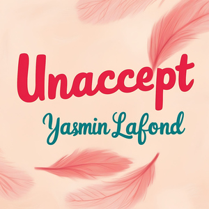 Unaccept