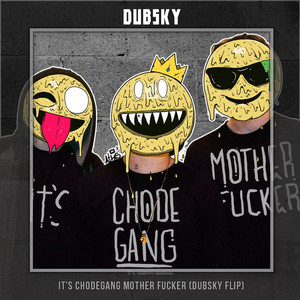 Its Chodegang Mother ****3r (Dubsky Flip)