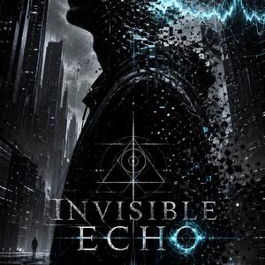 Invisible Echo (เสียงที่ไม่มีใครได้ยิน)