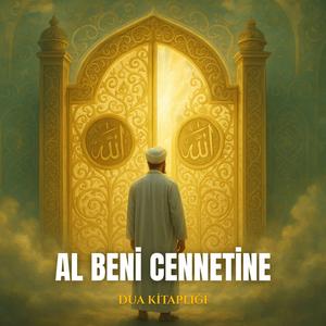 Al Beni Cennetine | Huzur Veren Duygusal İlahi