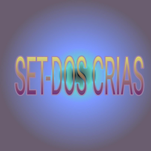 Set - Dos Crias