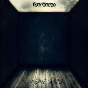 Robame La Vida